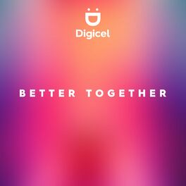 Album cover of Better Together (Digicel Anthem)