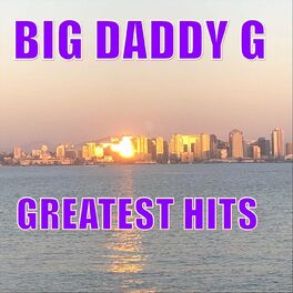 Album cover of Big Daddy G: Greatest Hits
