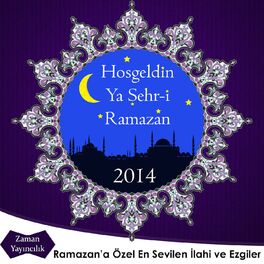 Album cover of Hoş Geldin Ramazan 2014 - Zaman Yayıncılık (Welcome Ramadan)