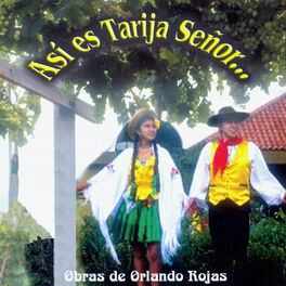 Album cover of Así Es Tarija Señor | Obras de Orlando Rojas