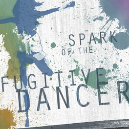 Album cover of Spark Of The Fugitive Dancer
