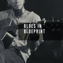 Album cover of Blues in Blueprint