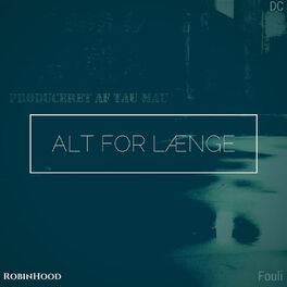 Album cover of Alt for Længe