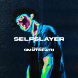 Album cover of SELFSLAYER (feat. Smrtdeath)