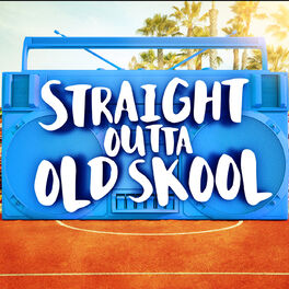 Album cover of Straight Outta Old Skool