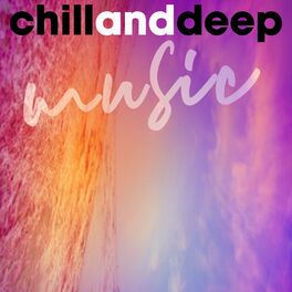 Album cover of Chill and Deep Music