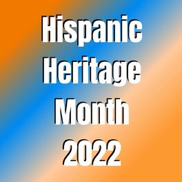 Album cover of Hispanic Heritage Month 2022