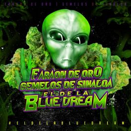 Album cover of El de la Blue Dream (feat. Los Gemelos de Sinaloa)