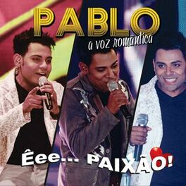 Album cover of Êee Paixão (A Voz Romântica)