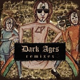 Album cover of Dark Ages Remixes
