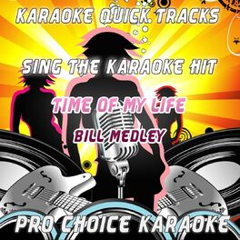 Album cover of Karaoke Quick Tracks : I've Had the Time of My Life (Karaoke Version) (Originally Performed By Bill Medley)