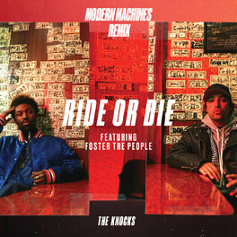 Album cover of Ride Or Die (feat. Foster The People) (Modern Machines Remix)