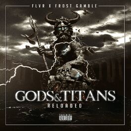 Album picture of Gods & Titans Reloaded (Frost Gamble Remix)