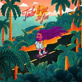 Album cover of Todo Lo Que Se Fue