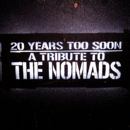 Album cover of 20 Years Too Soon - A Tribute To The Nomads