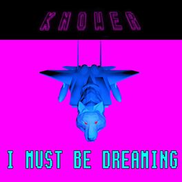 KNOWER Lyrics, Songs, and Albums