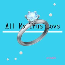 Album cover of All My True Love