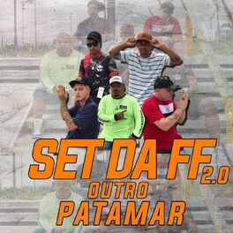 Album cover of Set da Ff 2.0 Outro Patamar