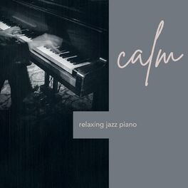 Album cover of Calm: Relaxing Jazz Piano
