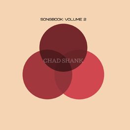 Chad Shank: Albums, Songs, Playlists | Listen On Deezer