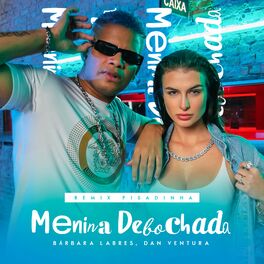 Album cover of Menina Debochada (Remix Pisadinha)