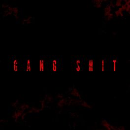 Album cover of GANG SH!T (feat. KENNY RO, MV FLY & KOVE)