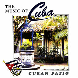 Album cover of The Music Of Cuba - Cuban Patio