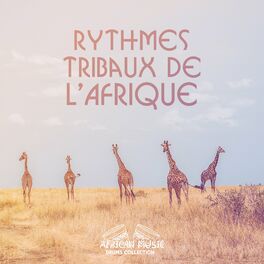 Album cover of Rythmes tribaux de l'Afrique: 40 Tambours africains relaxants, Danse chamanique, Rêves d'Afrique, Prières et méditation