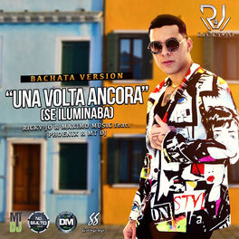 Album cover of Una Volta Ancora (Se Iluminaba Maximo Music bachata remix)