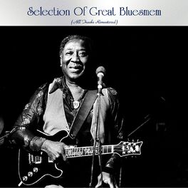 Album cover of Selection of Great Bluesmem (All Tracks Remastered)