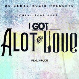 Album cover of I Got Alot Of Love (feat. X-Plicit)