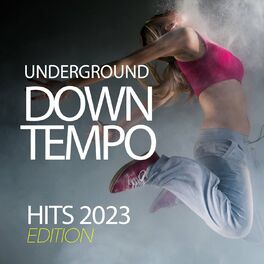 Album cover of Underground Downtempo Hits 2023 Edition