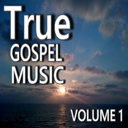 Album cover of True Gospel Music, Vol. 1