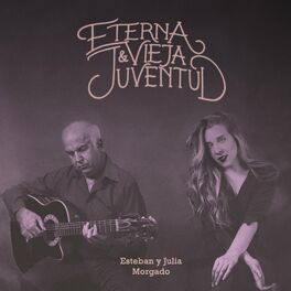 Album cover of Eterna y vieja juventud