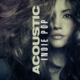 Album cover of Acoustic Indie Pop
