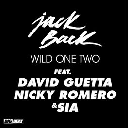 Album cover of Wild One Two (feat. David Guetta, Nicky Romero & Sia)