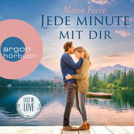 Album cover of Jede Minute mit dir - Lost in Love - Die Green-Mountain-Serie, Band 7 (Ungekürzte Lesung)