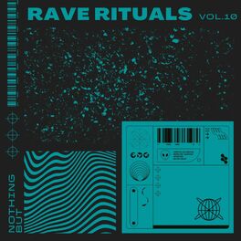 Album cover of Nothing But... Rave Rituals, Vol. 10