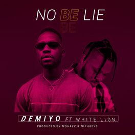 Album cover of No Be Lie (feat. White Lion)