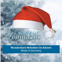 Album cover of Wieder ist Weihnacht - Wunderbare Melodien im Advent Made in Germany