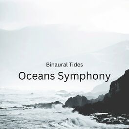 Album cover of Binaural Tides: Oceans Symphony