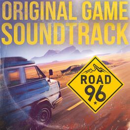 Album cover of Road 96 (Original Game Soundtrack)