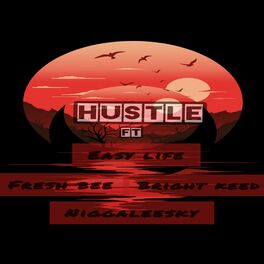 Album cover of Hustle (feat. Easy life,Fresh bee & Niggalesky)