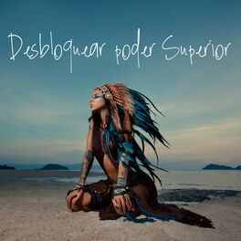 Album cover of Desbloquear poder Superior: Música Xamânica, Jornada Espiritual, Purificação da Mãe Terra