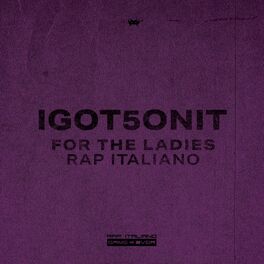 Album cover of Ladies Rap Italiano I GOT 5 ON IT