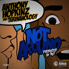 Album cover of Not Around (feat. Termanology)