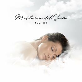 Album cover of Meditación del Sueño: Frecuencia de 432 Hz Curativa para un Sueño Profundo (Sonidos ASMR)
