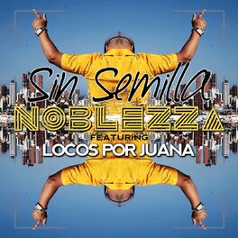 Album cover of Sin Semilla (feat. Locos Por Juana)