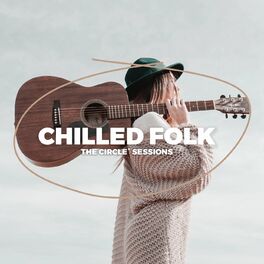 Album cover of Chilled Folk 2023 by The Circle Sessions