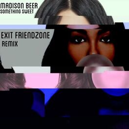 Album cover of Something Sweet (Exit Friendzone Remix)